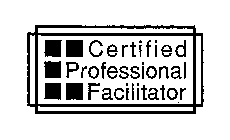 CERTIFIED PROFESSIONAL FACILITATOR