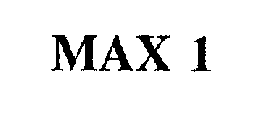 MAX 1