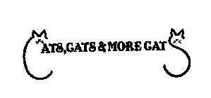 CATS, CATS & MORE CATS