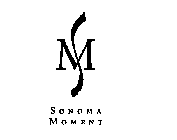 SM SONOMA MOMENT