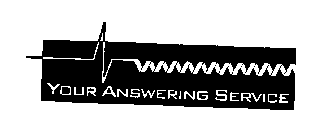 YOUR ANSWERING SERVICE