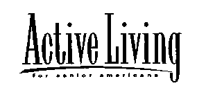 ACTIVE LIVING FOR SENIOR AMERICANS
