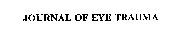 JOURNAL OF EYE TRAUMA