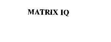MATRIX IQ