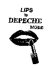 LIPS BY DEPECHE MODE