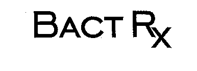BACT RX