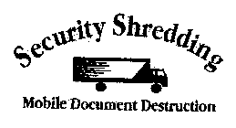SECURITY SHREDDING MOBILE DOCUMENT DESTRUCTION