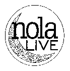 NOLA LIVE