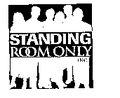 STANDING ROOM ONLY INC.