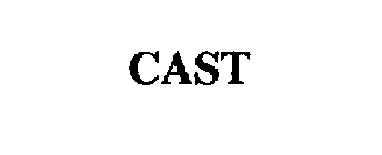 CAST