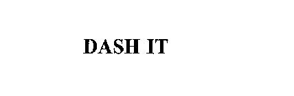 DASH IT