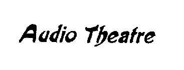 AUDIO THEATRE