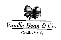 VANILLA BEAN & CO. CANDLES & OILS