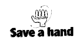 SAVE A HAND