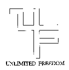 UNLIMITED FREEDOM