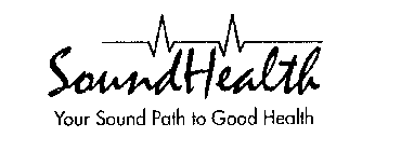SOUNDHEALTH YOUR SOUND PATH TO GOOD HEALTH