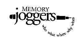 MEMORY JOGGERS WHO WHAT WHERE WHY WHEN