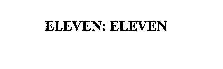 ELEVEN: ELEVEN