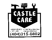 CASTLE CARE MINOR FIX-UPS ODD JOBS HANDYMAN SERVICES SMALL PROJECTS (404)315-0802