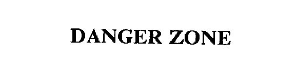 DANGER ZONE