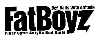 FATBOYZ BED RAILS WITH ATTITUDE FIBER OPTIC ACRYLIC BED RAILS