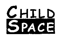 CHILD SPACE