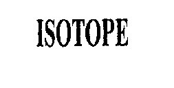 ISOTOPE