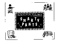 SMARTY PANTS 2 3 4 5 6
