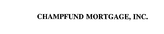 CHAMPFUND MORTGAGE, INC.