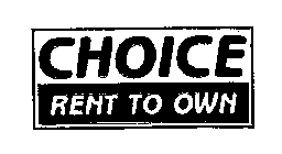 CHOICE RENT TO OWN