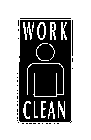 WORK CLEAN