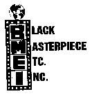 BLACK MASTERPIECE ETC. INC.