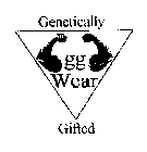 GG WEAR GENETICALLY GIFTED