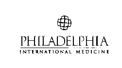 PHILADELPHIA INTERNATIONAL MEDICINE