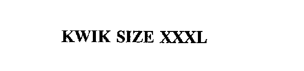 KWIK SIZE XXXL