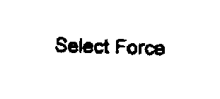 SELECT FORCE