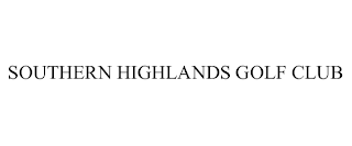 SOUTHERN HIGHLANDS GOLF CLUB