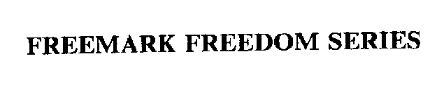 FREEMARK FREEDOM SERIES