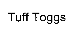 TUFF TOGGS