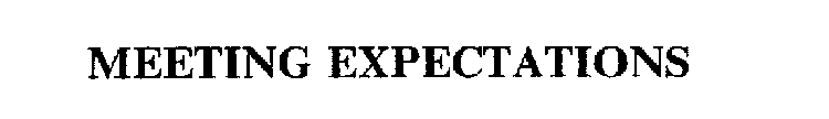 MEETING EXPECTATIONS