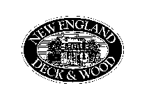 NEW ENGLAND DECK & WOOD