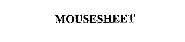 MOUSESHEET