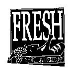 FRESH EAT TO LIVE, LIVE TO EAT