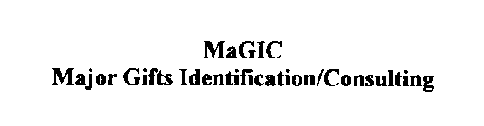 MAGIC MAJOR GIFTS IDENTIFICATION/CONSULTING