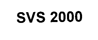 SVS 2000