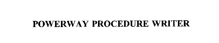 POWERWAY PROCEDURE WRITER