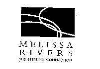 MELISSA RIVERS THE STERLING CONNECTION
