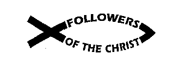 FOLLOWERS OF THE CHRIST