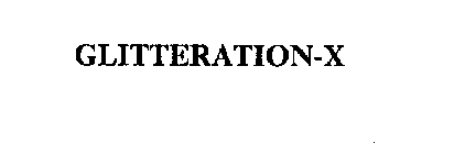 GLITTERATION-X