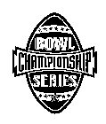 BOWL CHAMPIONSHIP SERIES